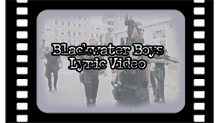 Blackwater Boys video